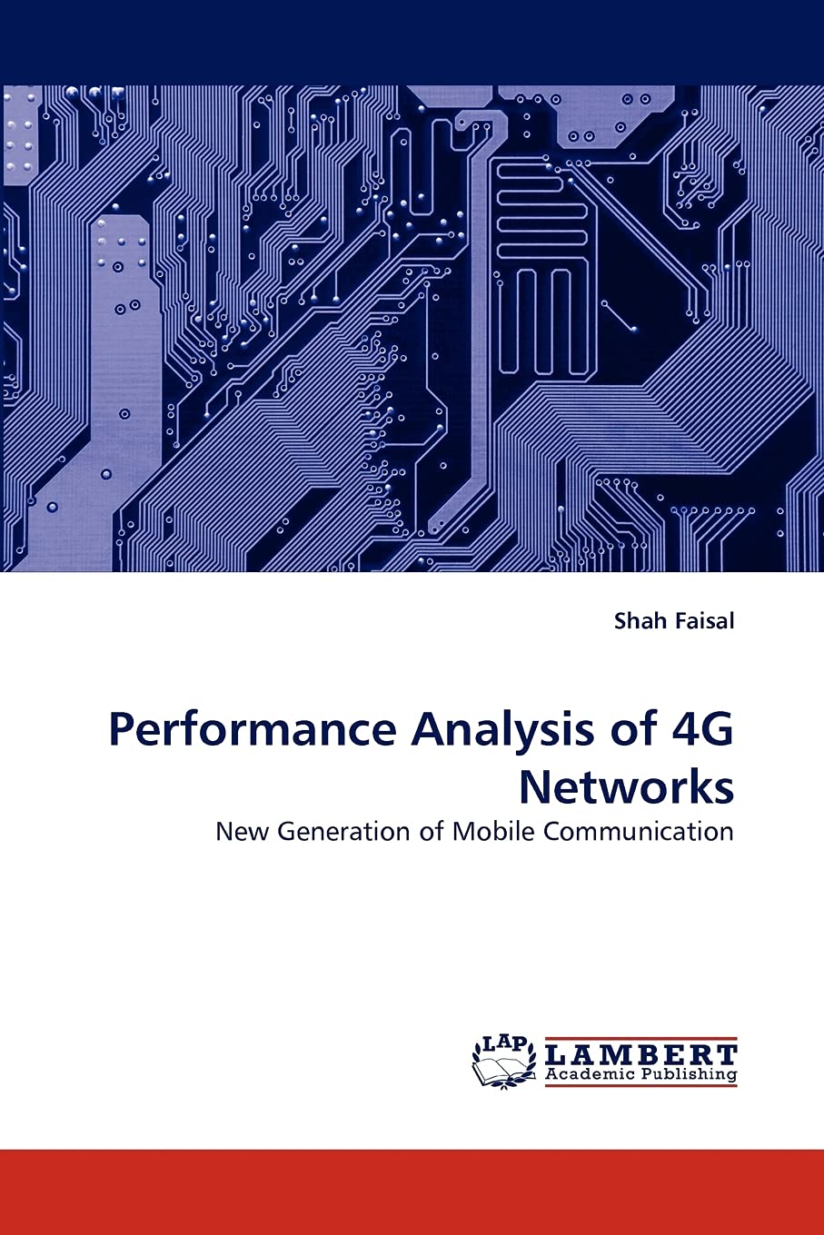 Performance Analysis of 4G Networks: New Generation of Mobile Communication Business & Technology