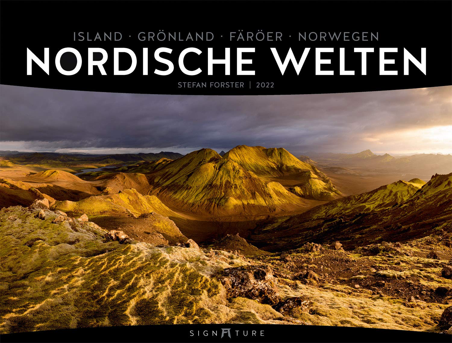 Nordische Welten - Signature Kalender 2022 - Hochwertiger Skandinavien-Kalender im großen Querformat (66x50 cm), Island, Färöer, Grönland, Norwegen: Island, Grönland, Färöer, Norwegen Travel Books