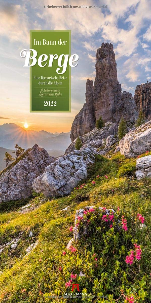 Im Bann der Berge Kalender 2022, Wandkalender im Hochformat (33x66 cm) - Naturkalender / Literaturkalender mit Zitaten: Eine literarische Reise durch die Alpen Poetry
