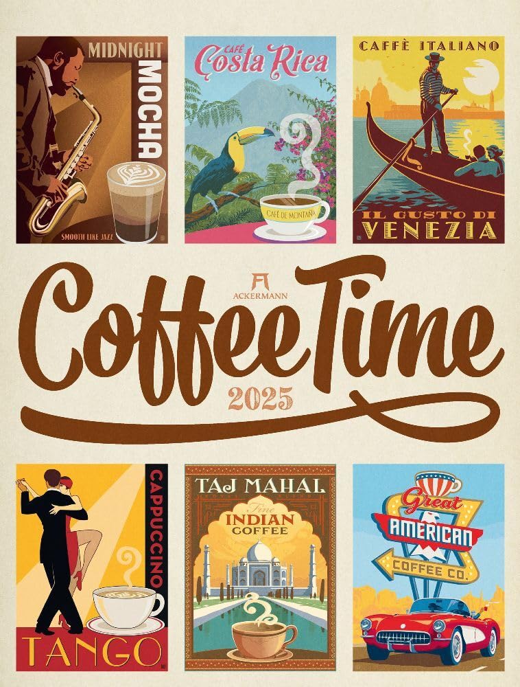 Coffee Time Kalender 2025, Wandkalender im Hochformat (50x66 cm) - Kaffee-Plakate im Retrostil, Illustrationen und Plakatmalerei, Kunstkalender Film, Art & Culture