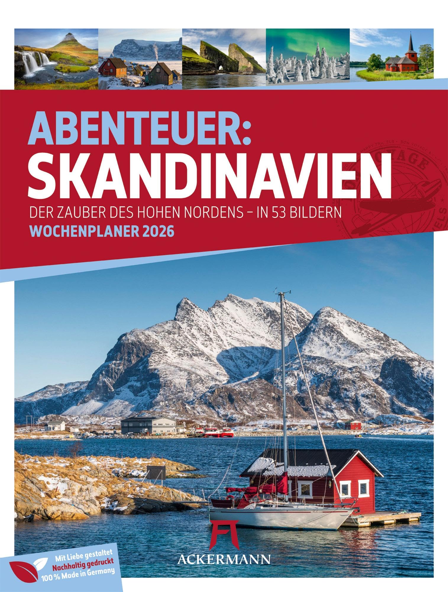 Skandinavien Wochenplaner Kalender 2026 | Der Zauber des hohen Nordens | Vielfältiger Reise-Wochenkalender im Hochformat (25x33 cm) | Norwegen & Co. Leisure & Fun