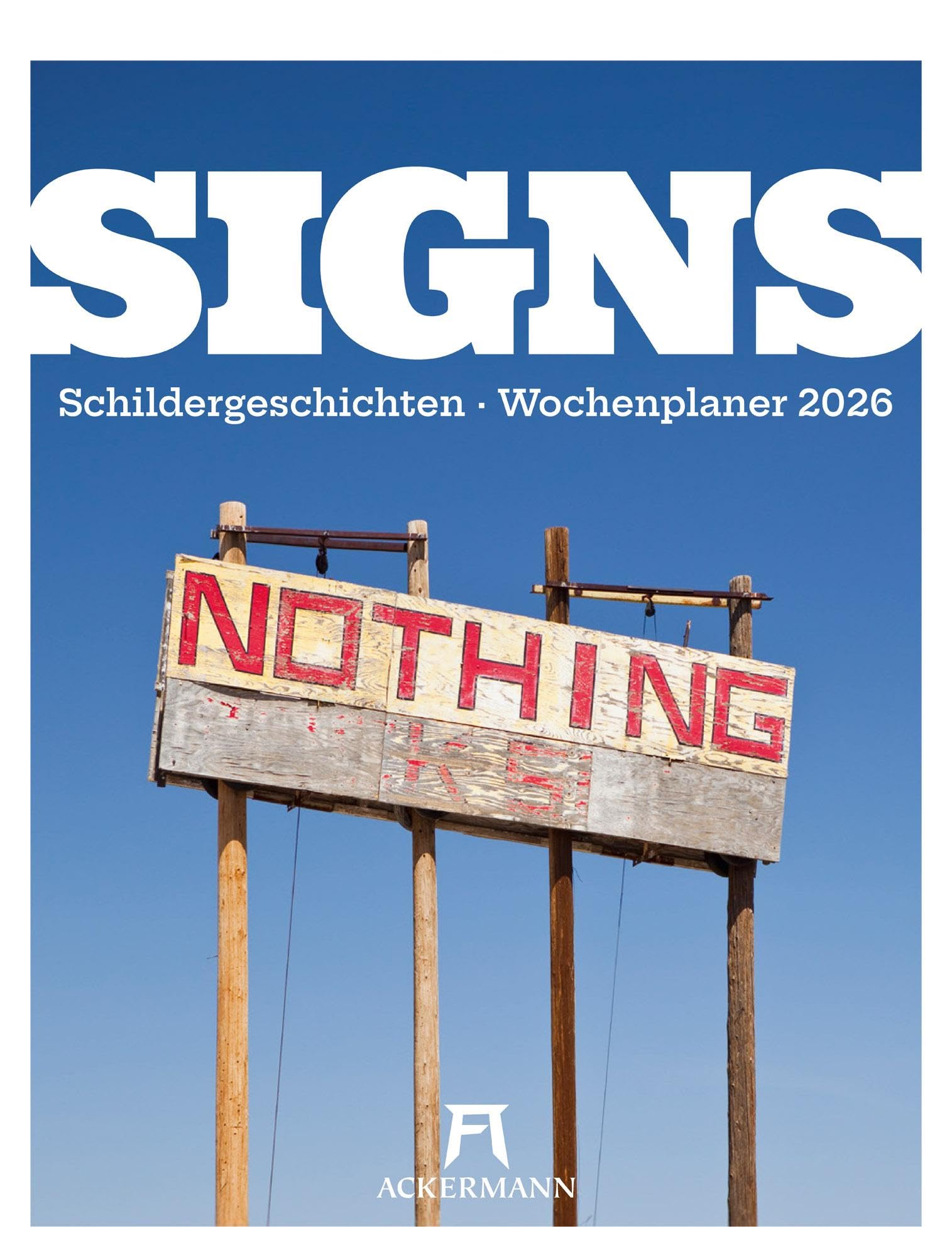 Signs Wochenplaner Kalender 2026 | Humorvoller Schilder-Wochenkalender im Hochformat (25x33 cm) | Mit Kreuzworträtseln, Sudokus & mehr Film, Art & Culture