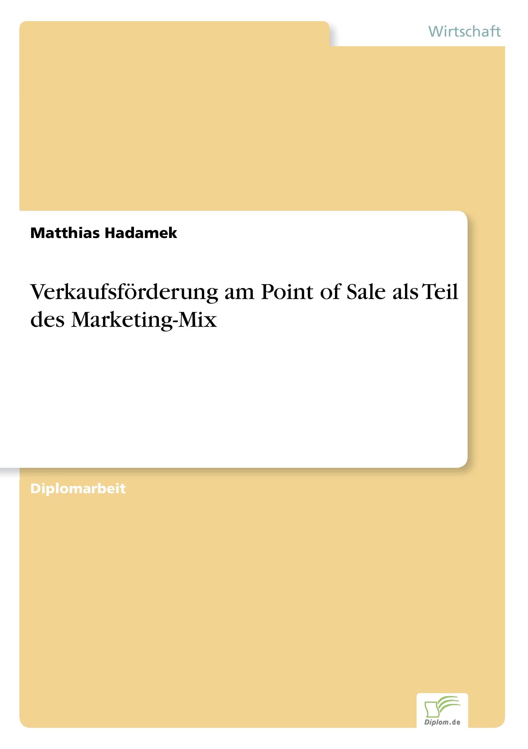 Verkaufsförderung am Point of Sale als Teil des Marketing-Mix Law