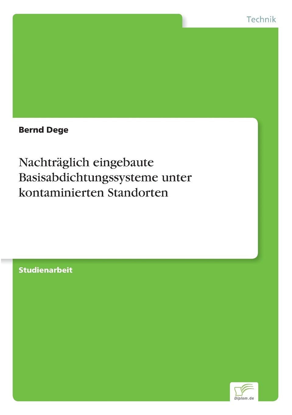 Nachträglich eingebaute Basisabdichtungssysteme unter kontaminierten Standorten Media & Communication