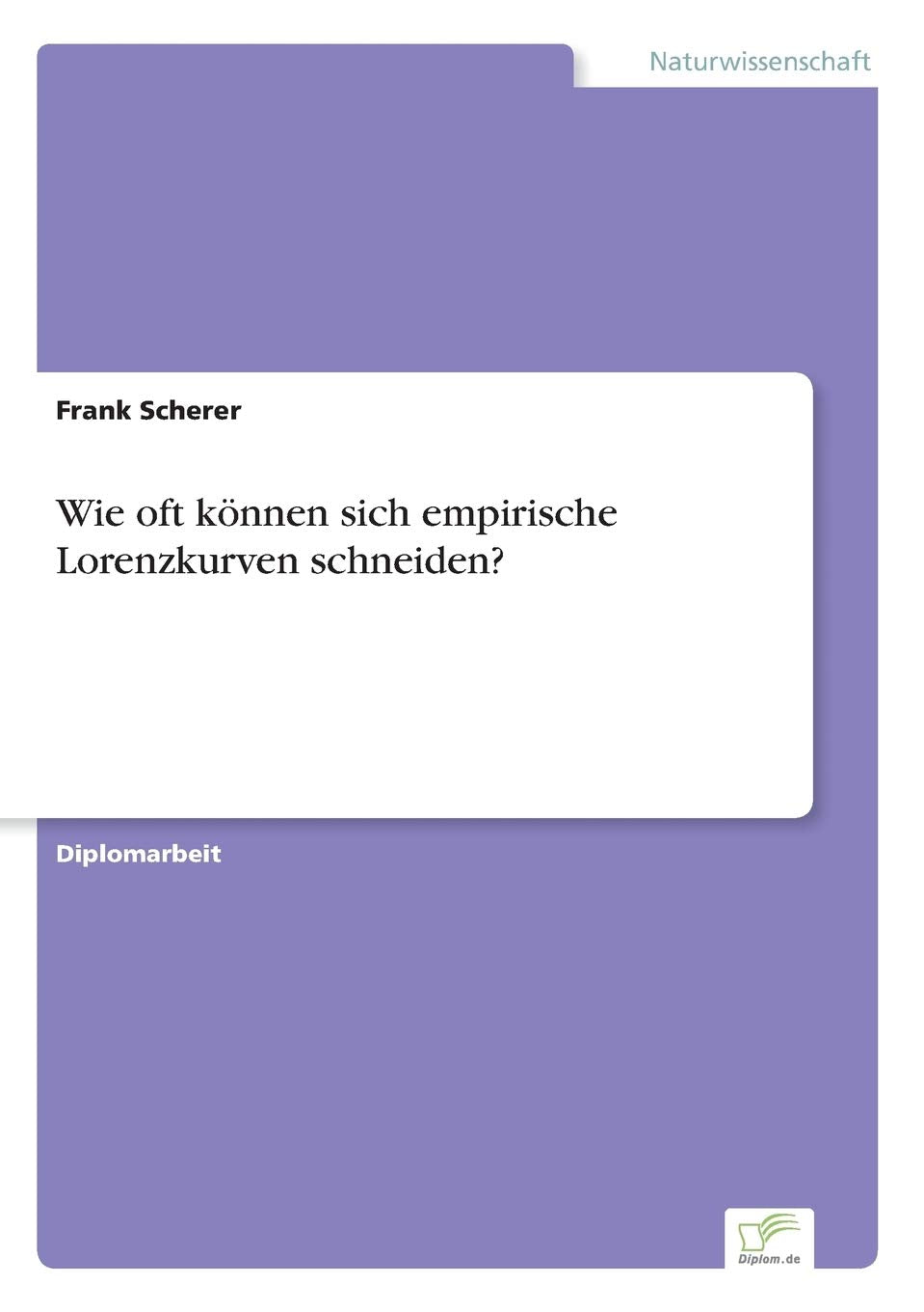 Wie oft können sich empirische Lorenzkurven schneiden? Mathematics