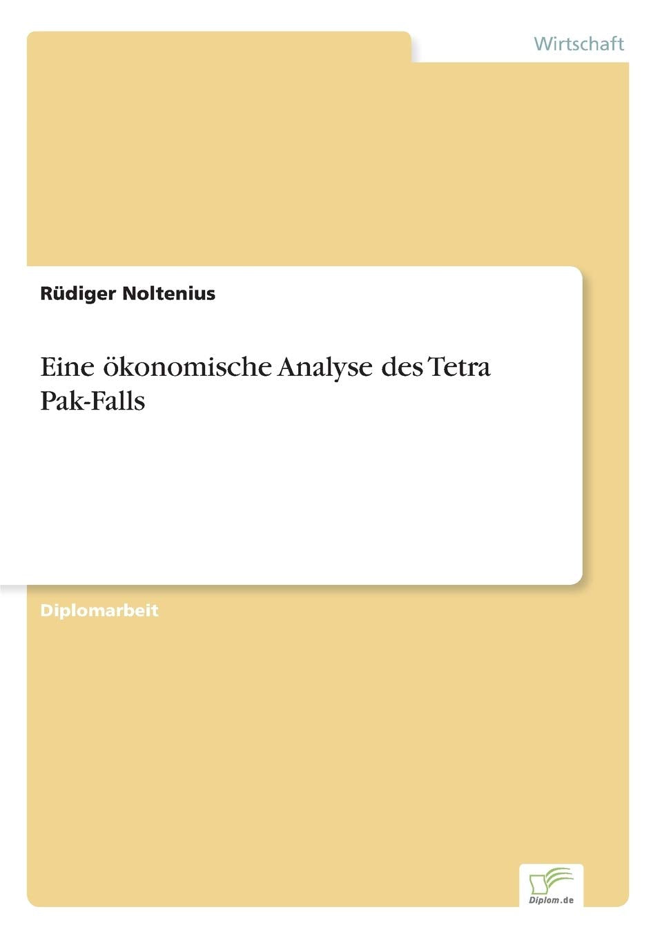 Eine ökonomische Analyse des Tetra Pak-Falls Law