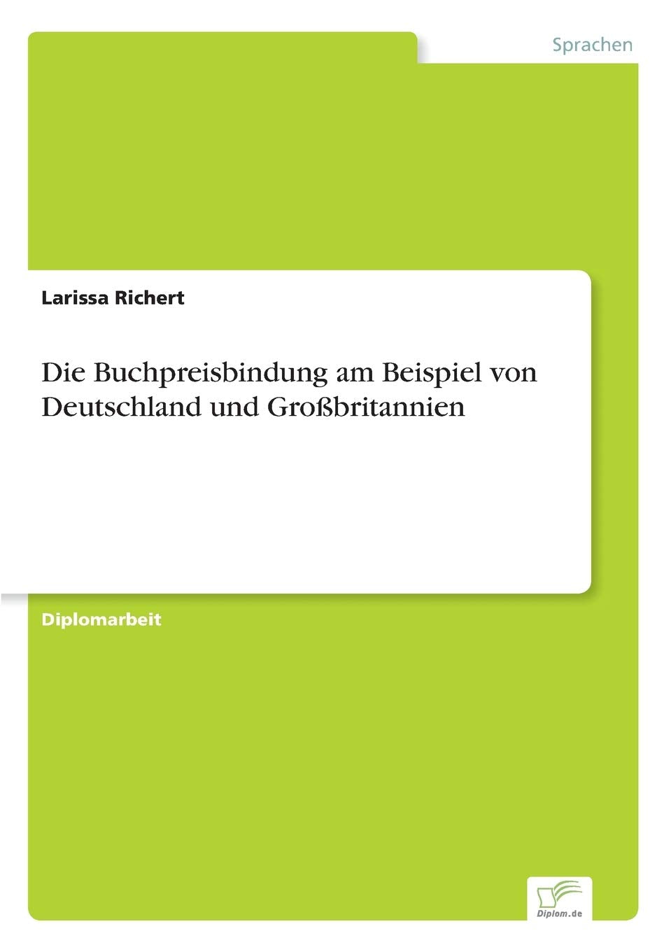 Die Buchpreisbindung am Beispiel von Deutschland und Großbritannien Law