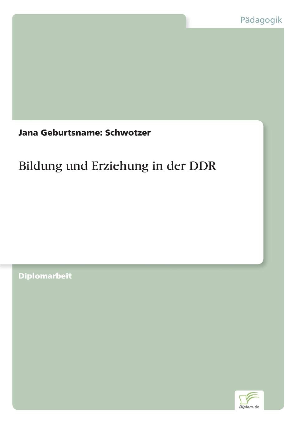 Bildung und Erziehung in der DDR Learning & Reference