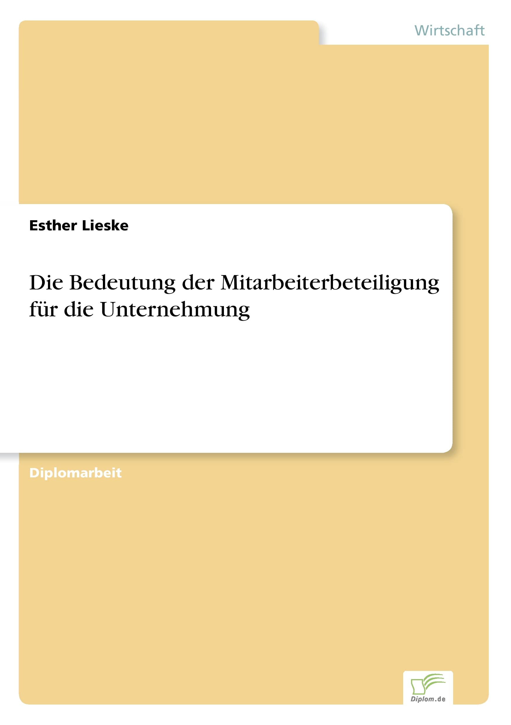 Die Bedeutung der Mitarbeiterbeteiligung für die Unternehmung Law