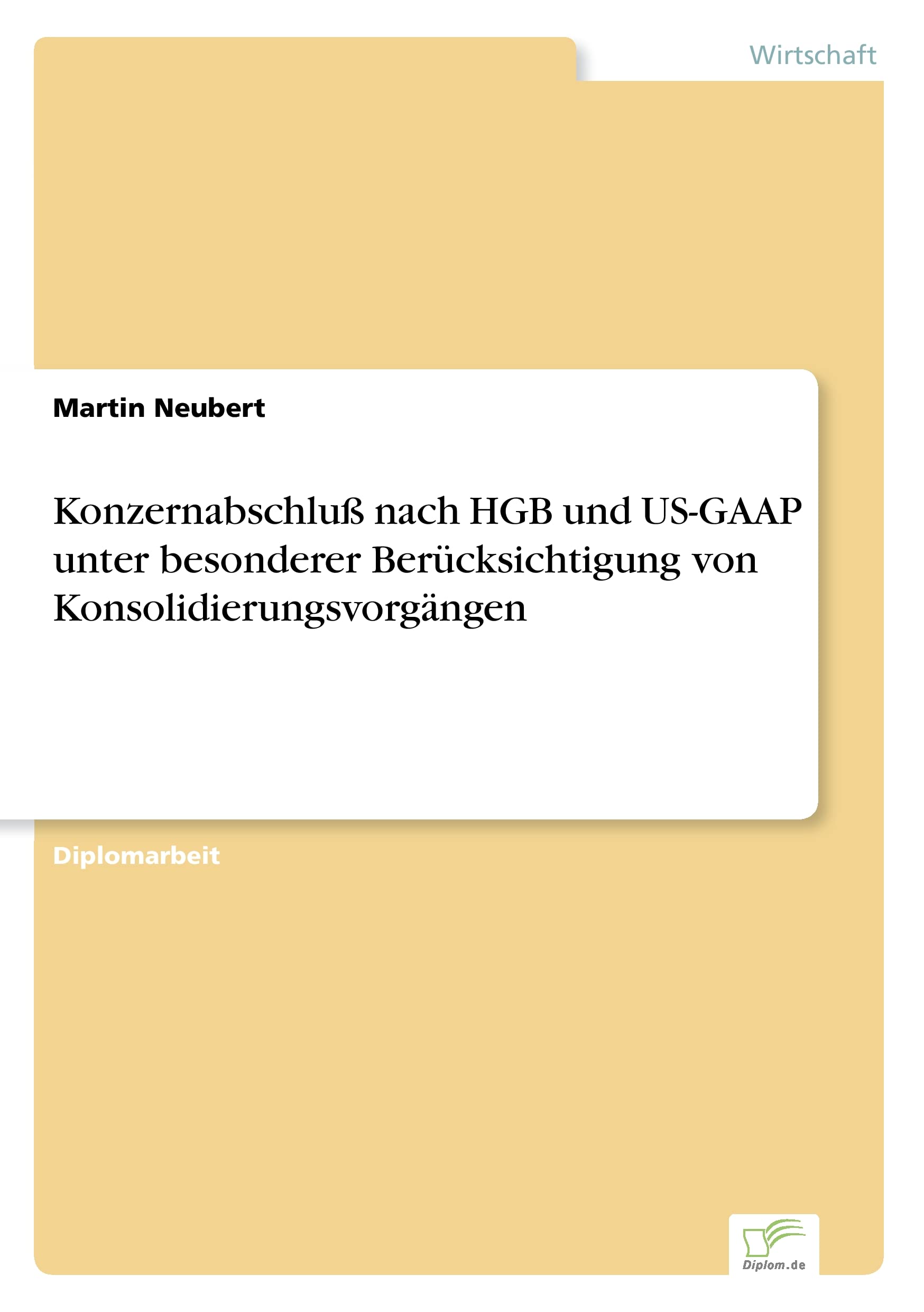 Konzernabschluß nach HGB und US-GAAP unter besonderer Berücksichtigung von Konsolidierungsvorgängen Law