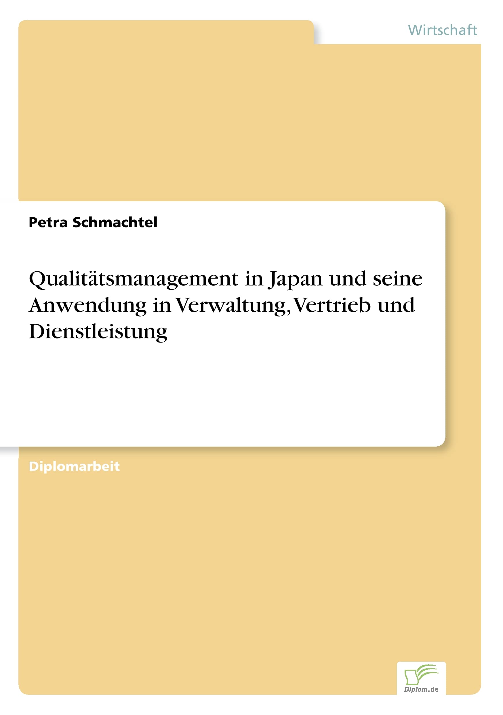 Qualitätsmanagement in Japan und seine Anwendung in Verwaltung, Vertrieb und Dienstleistung Law