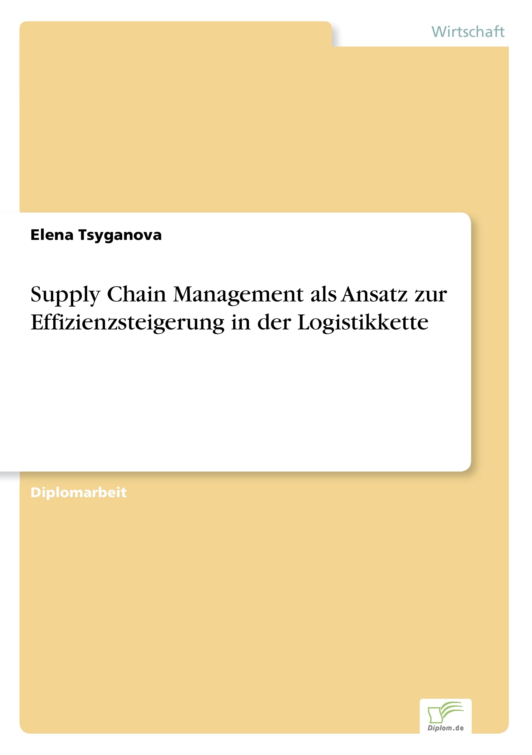 Supply Chain Management als Ansatz zur Effizienzsteigerung in der Logistikkette Law