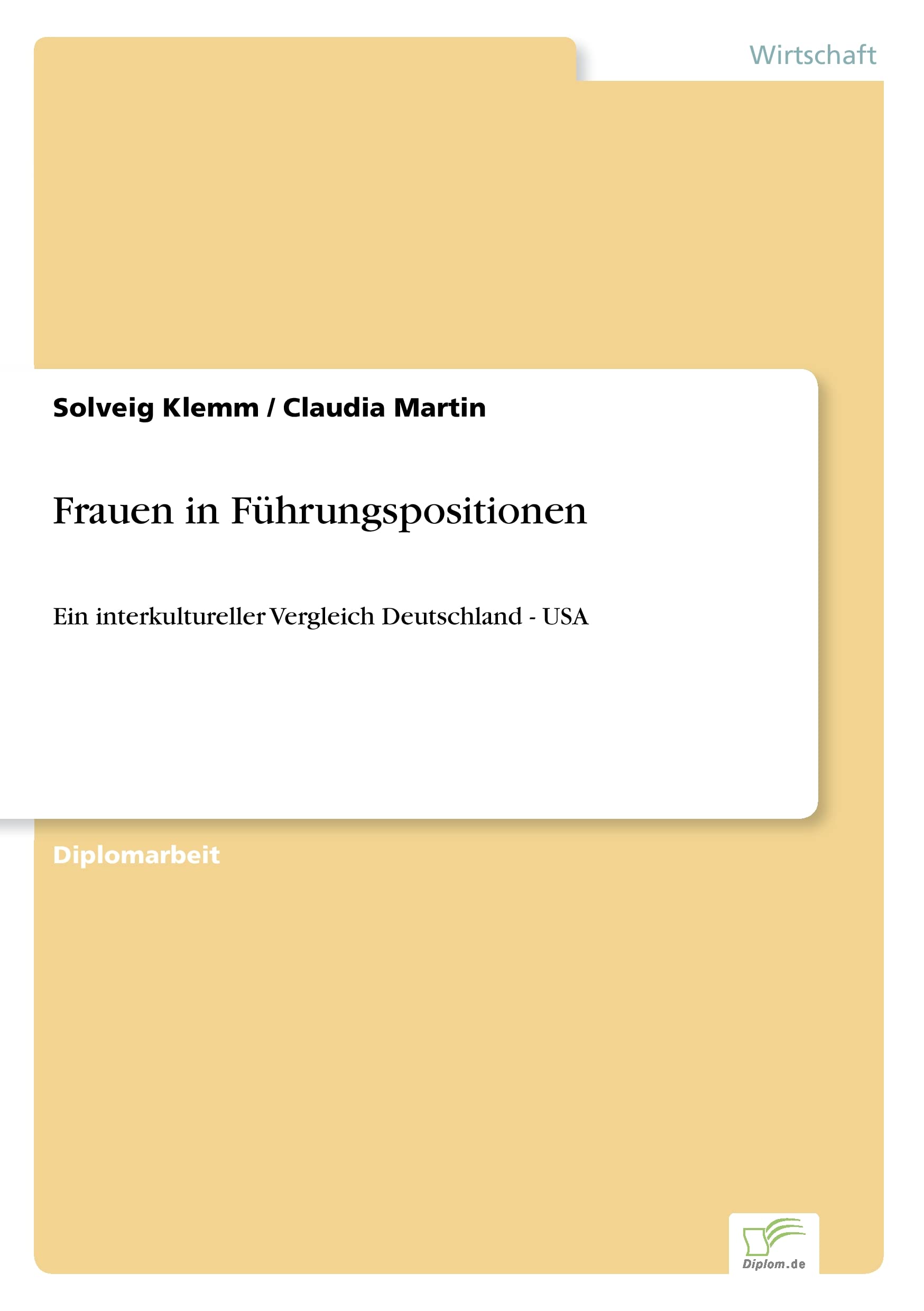 Frauen in Führungspositionen: Ein interkultureller Vergleich Deutschland - USA Law