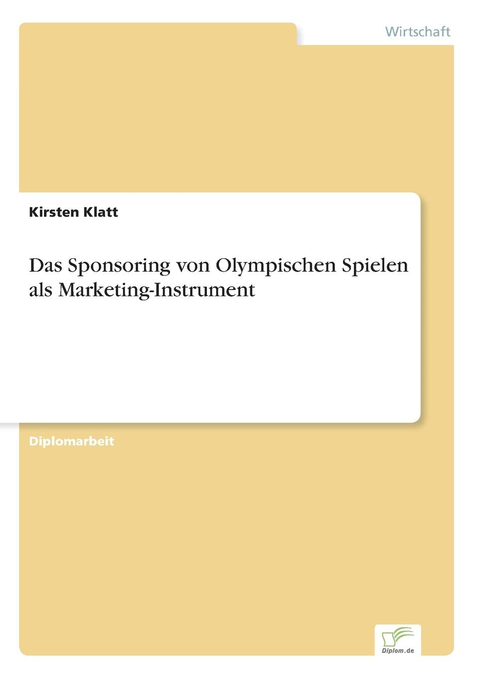 Das Sponsoring von Olympischen Spielen als Marketing-Instrument Law