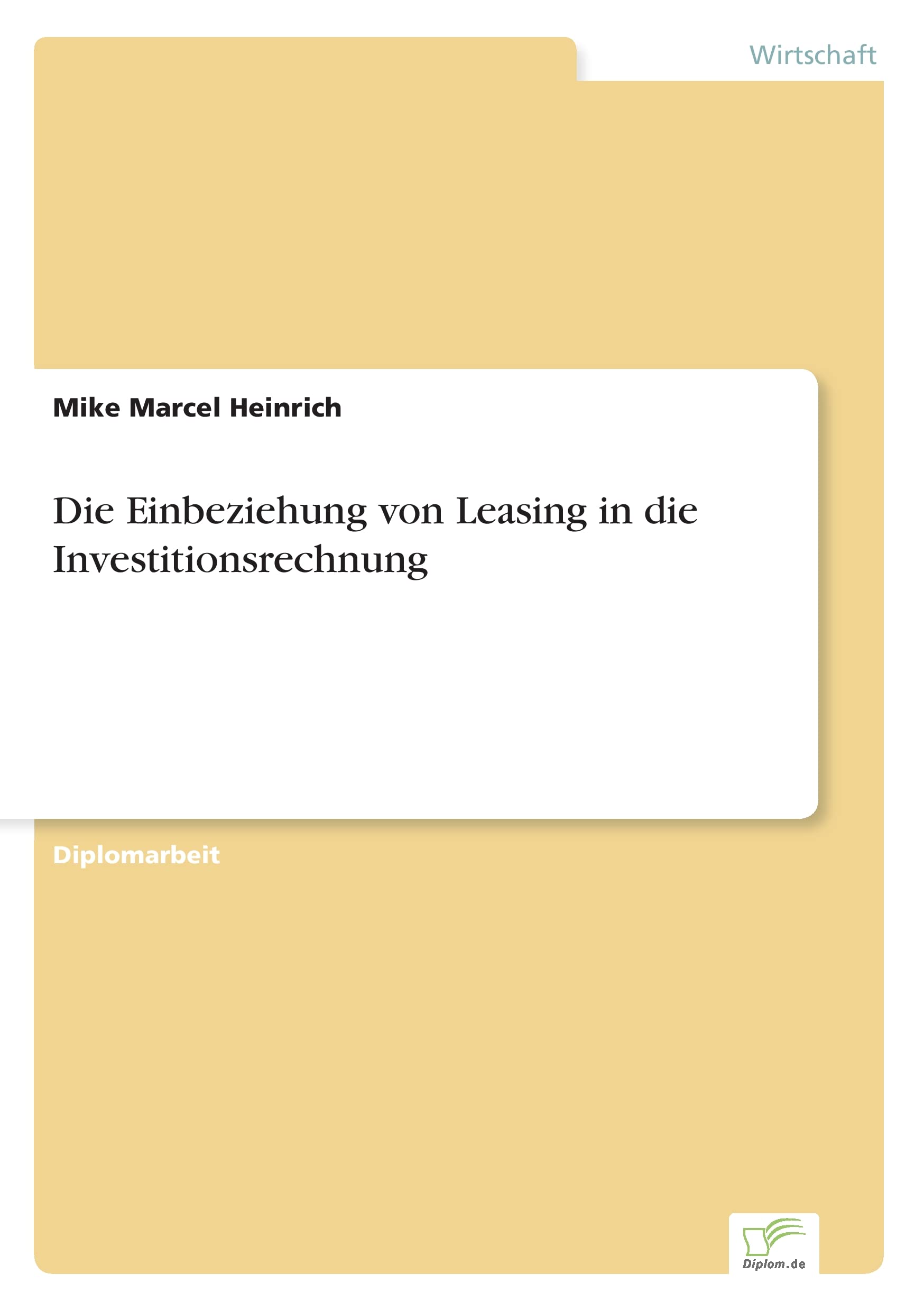 Die Einbeziehung von Leasing in die Investitionsrechnung Law