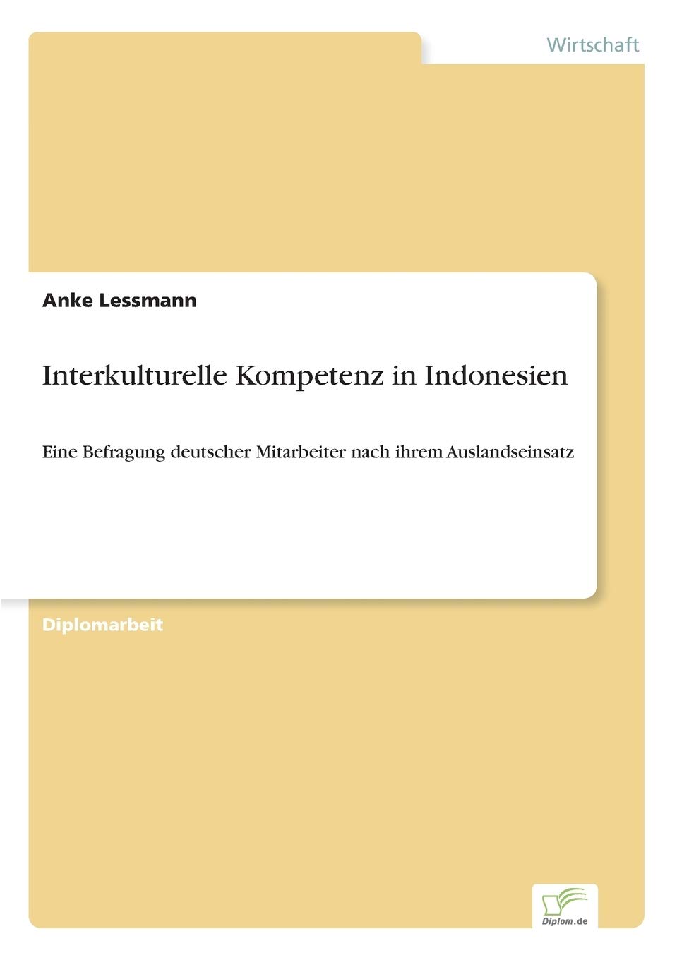 Interkulturelle Kompetenz in Indonesien: Eine Befragung deutscher Mitarbeiter nach ihrem Auslandseinsatz Law