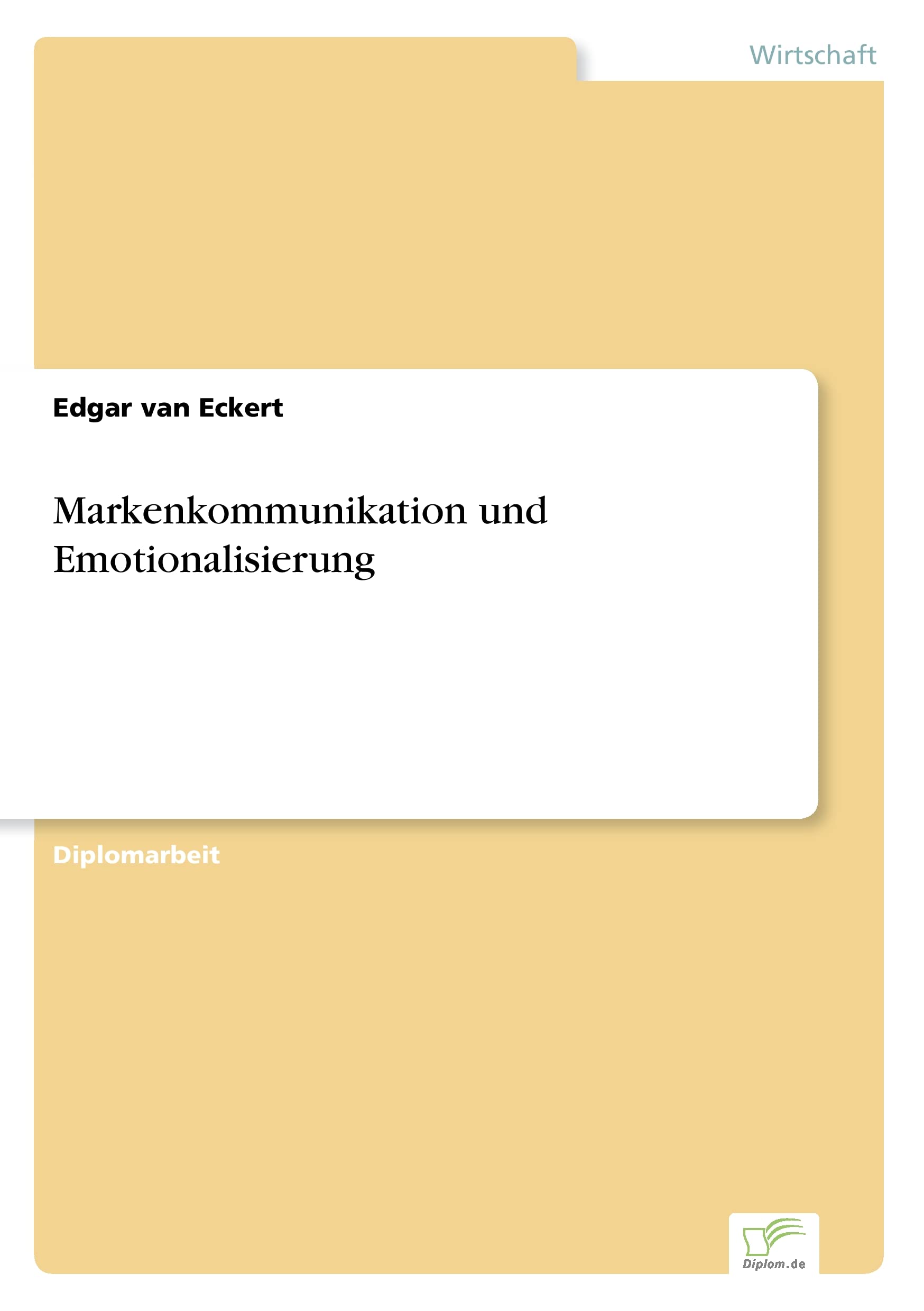 Markenkommunikation und Emotionalisierung Law