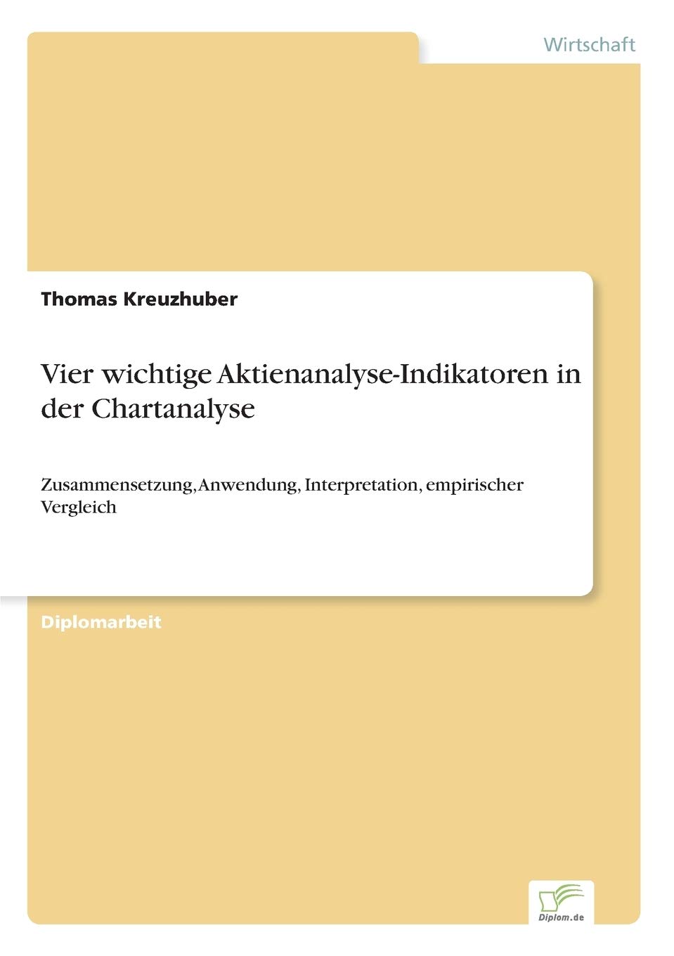 Vier wichtige Aktienanalyse-Indikatoren in der Chartanalyse: Zusammensetzung, Anwendung, Interpretation, empirischer Vergleich Law