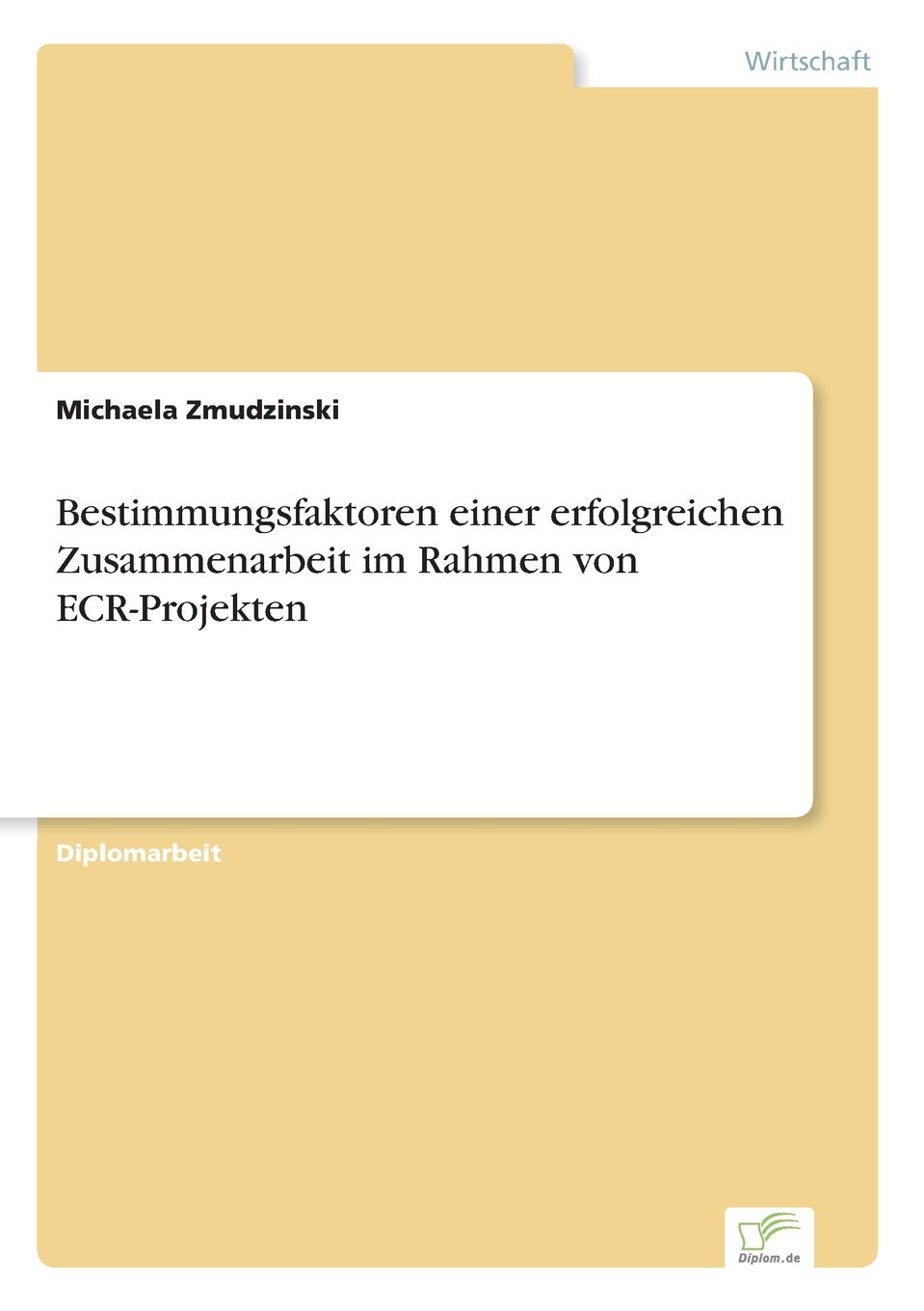 Bestimmungsfaktoren einer erfolgreichen Zusammenarbeit im Rahmen von ECR-Projekten Law