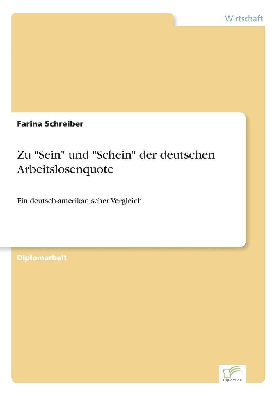 Zu "Sein" und "Schein" der deutschen Arbeitslosenquote: Ein deutsch-amerikanischer Vergleich Law