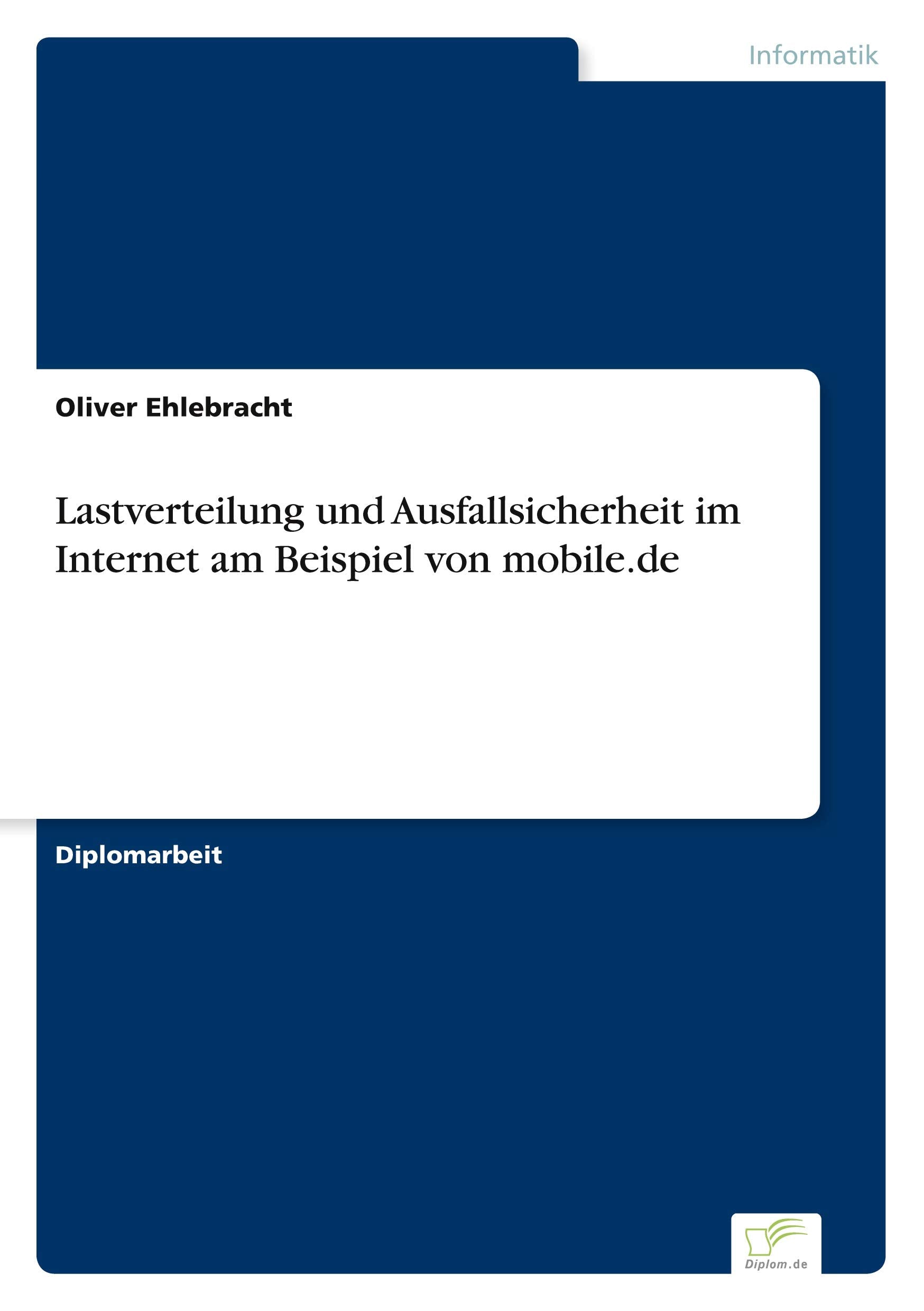 Lastverteilung und Ausfallsicherheit im Internet am Beispiel von mobile.de Computer Science