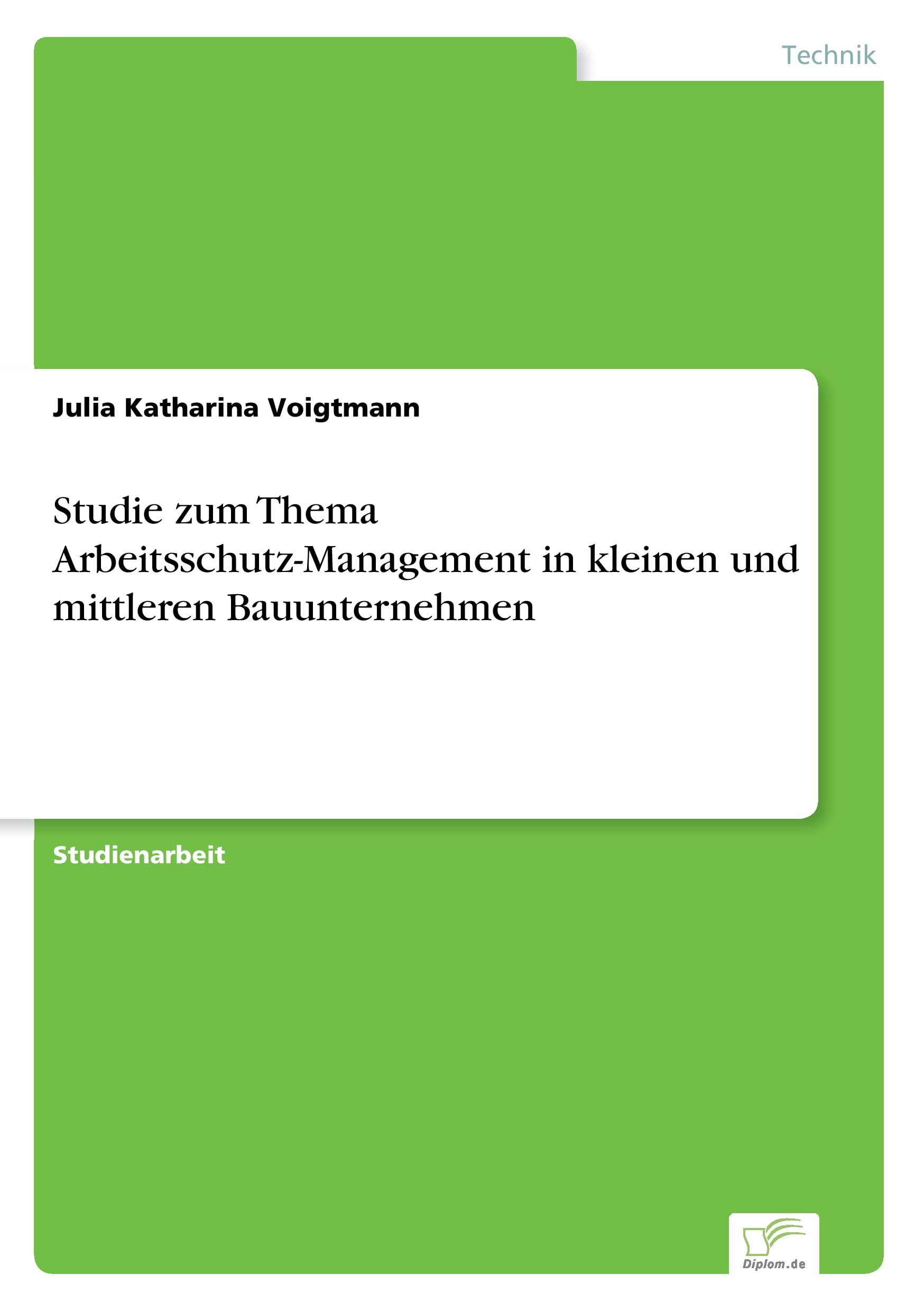 Studie zum Thema Arbeitsschutz-Management in kleinen und mittleren Bauunternehmen Media & Communication