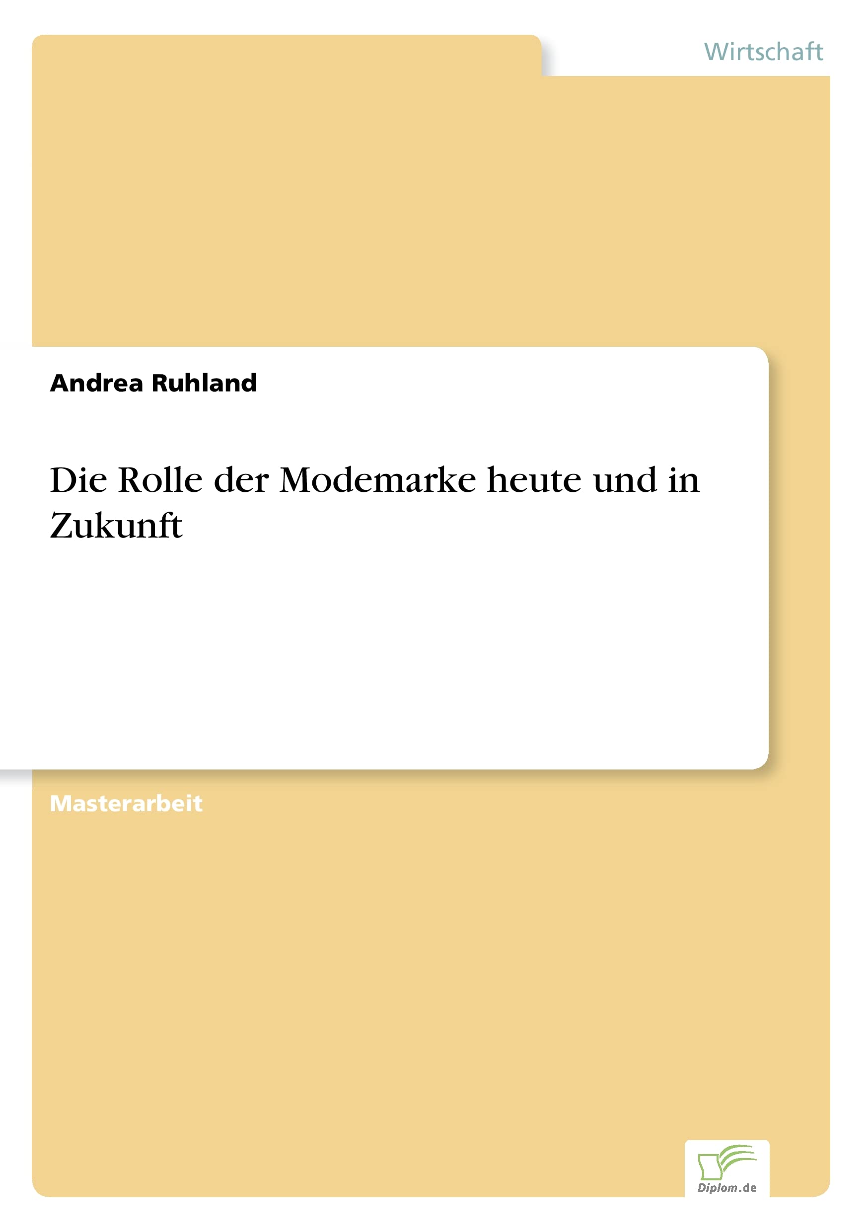 Die Rolle der Modemarke heute und in Zukunft Law