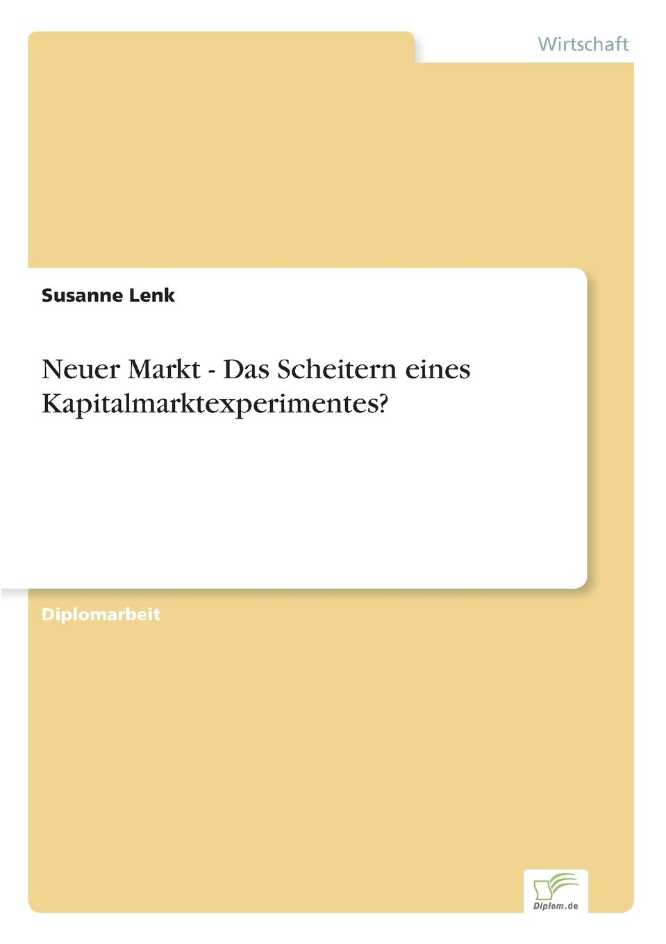 Neuer Markt - Das Scheitern eines Kapitalmarktexperimentes? Law
