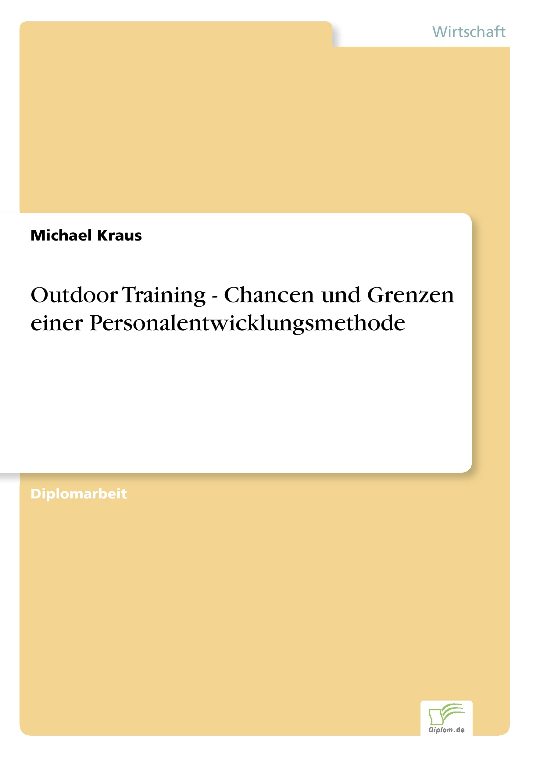 Outdoor Training - Chancen und Grenzen einer Personalentwicklungsmethode Law