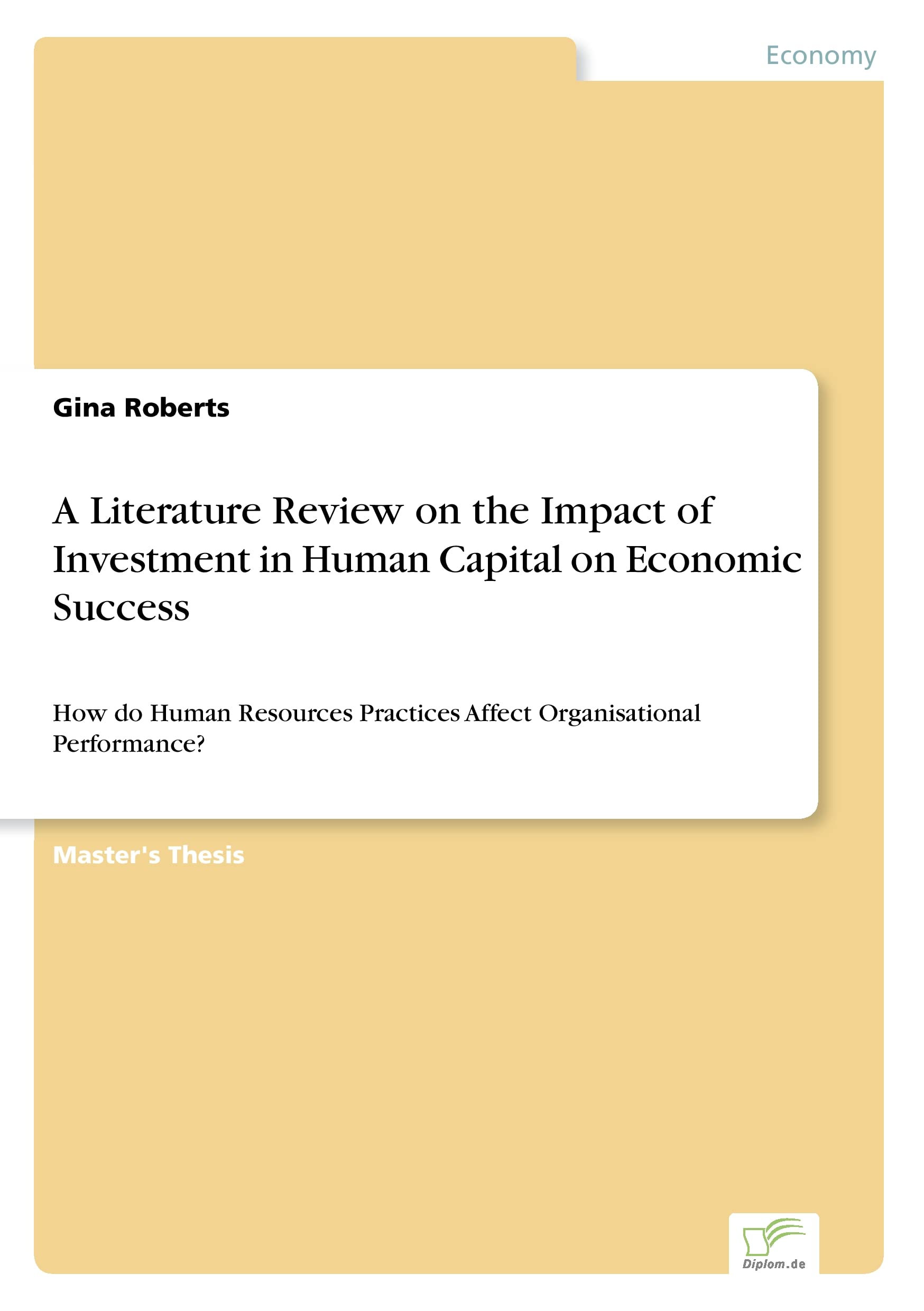 A Literature Review on the Impact of Investment in Human Capital on Economic Success book