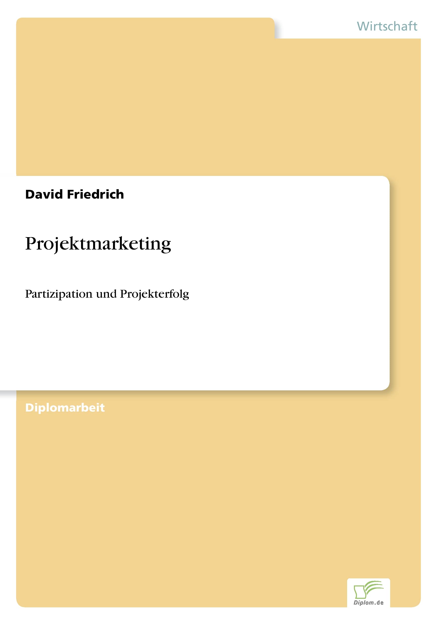 Projektmarketing: Partizipation und Projekterfolg Law
