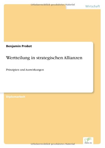 Wertteilung in strategischen Allianzen: Prinzipien und Auswirkungen Books