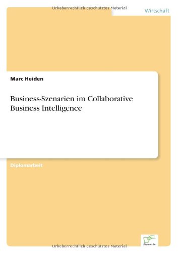 Business-Szenarien im Collaborative Business Intelligence Business, Finance & Career