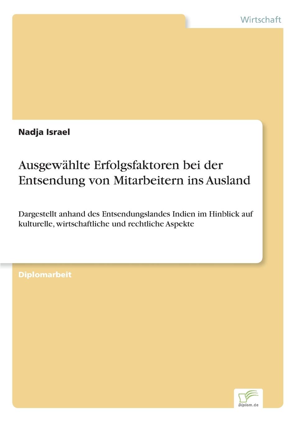 Ausgewählte Erfolgsfaktoren bei der Entsendung von Mitarbeitern ins Ausland Law