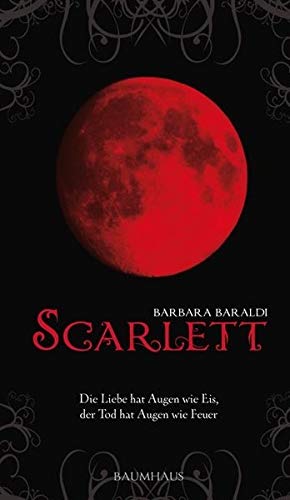 Scarlett - Die Liebe hat Augen wie Eis, der Tod hat Augen wie Feuer Books