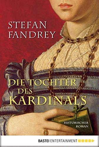 Die Tochter des Kardinals: Historischer Roman Books
