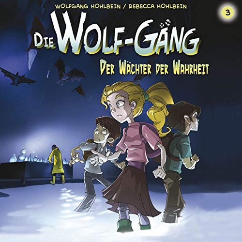 Die Wolf-Gäng - Folge 3: Der Wächter der Wahrheit. Hörspiel. Books