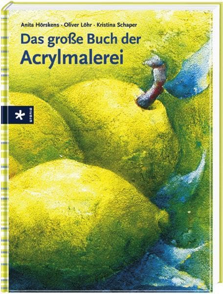 Das grosse Buch der Acrylmalerei Film, Art & Culture
