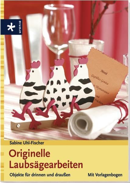 Originelle Laubsägearbeiten: Objekte für drinnen und draussen Hobbies & Crafts