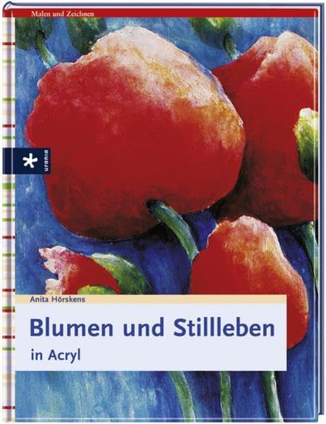 Blumen und Stillleben in Acryl Film, Art & Culture