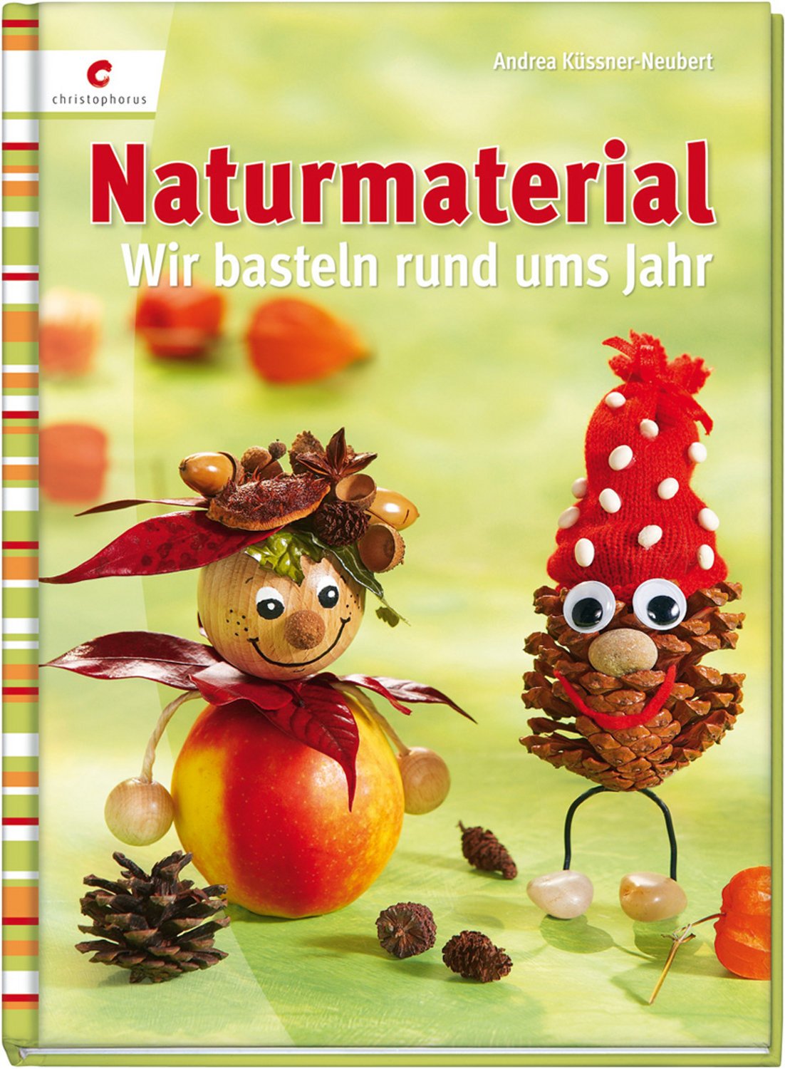Naturmaterial: Wir basteln rund ums Jahr Hobbies & Crafts