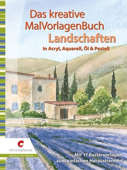 Das kreative MalVorlagenbuch - Landschaften: In Acryl, Auqarell, Öl und Pastell Film, Art & Culture