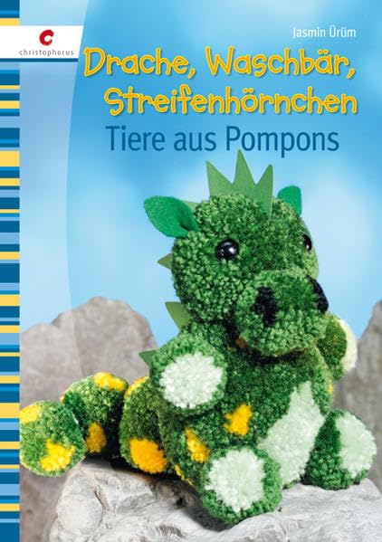 Drache, Waschbär, Streifenhörnchen: Tiere aus Pompons book