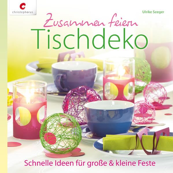Zusammen feiern. Tischdeko Hobbies & Crafts
