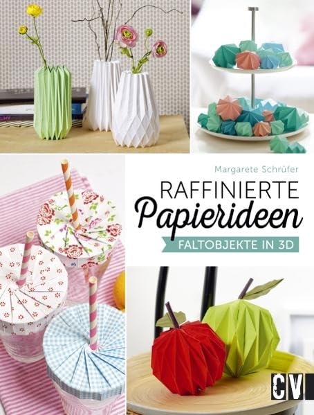 Raffinierte Papierideen: Faltobjekte in 3D Hobbies & Crafts