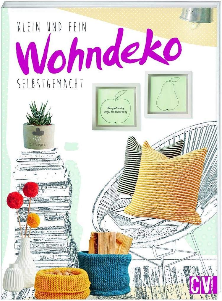 Klein und fein. Wohndeko selbstgemacht Hobbies & Crafts
