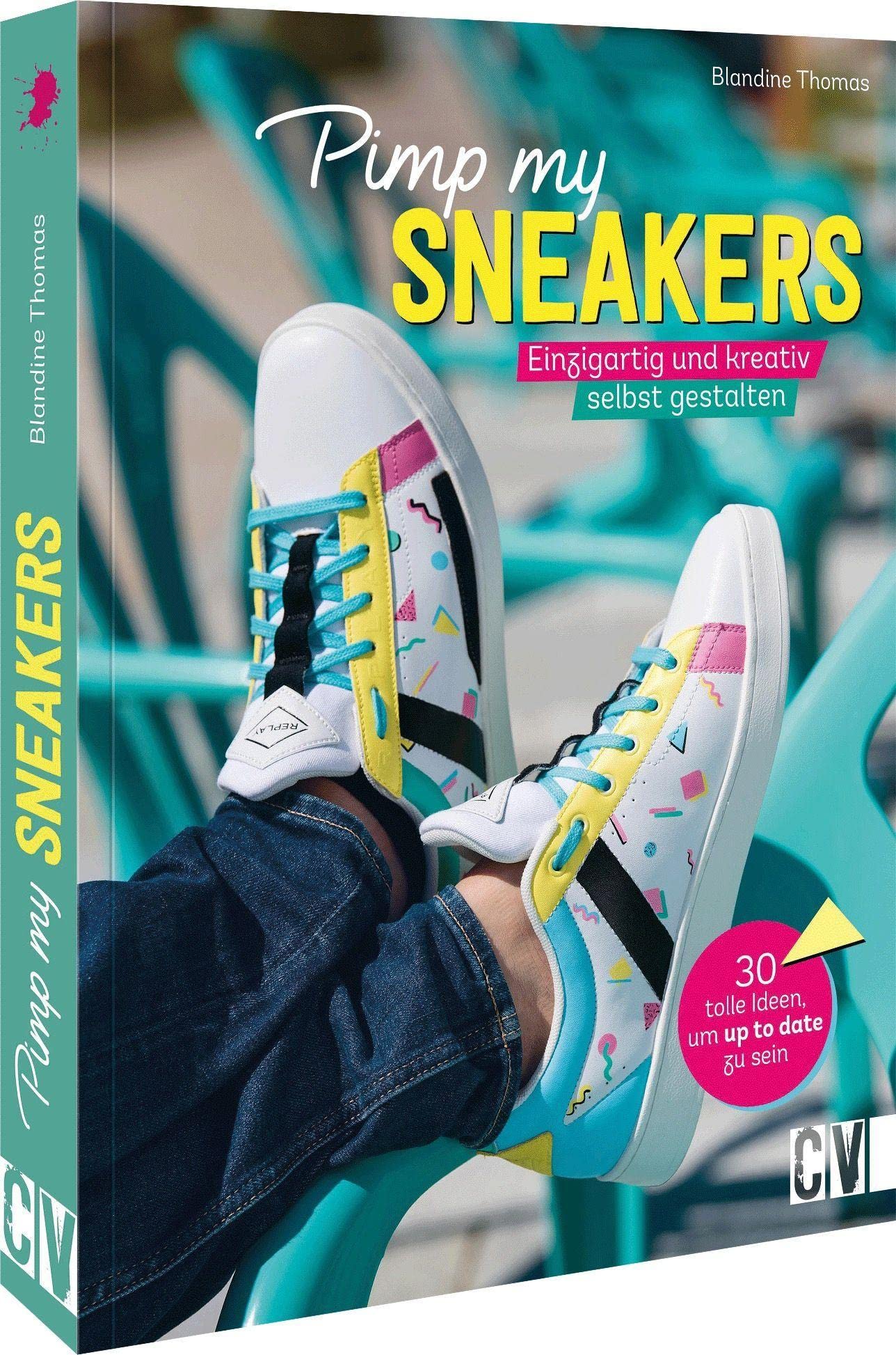 Pimp my Sneakers Hobbies & Crafts Books