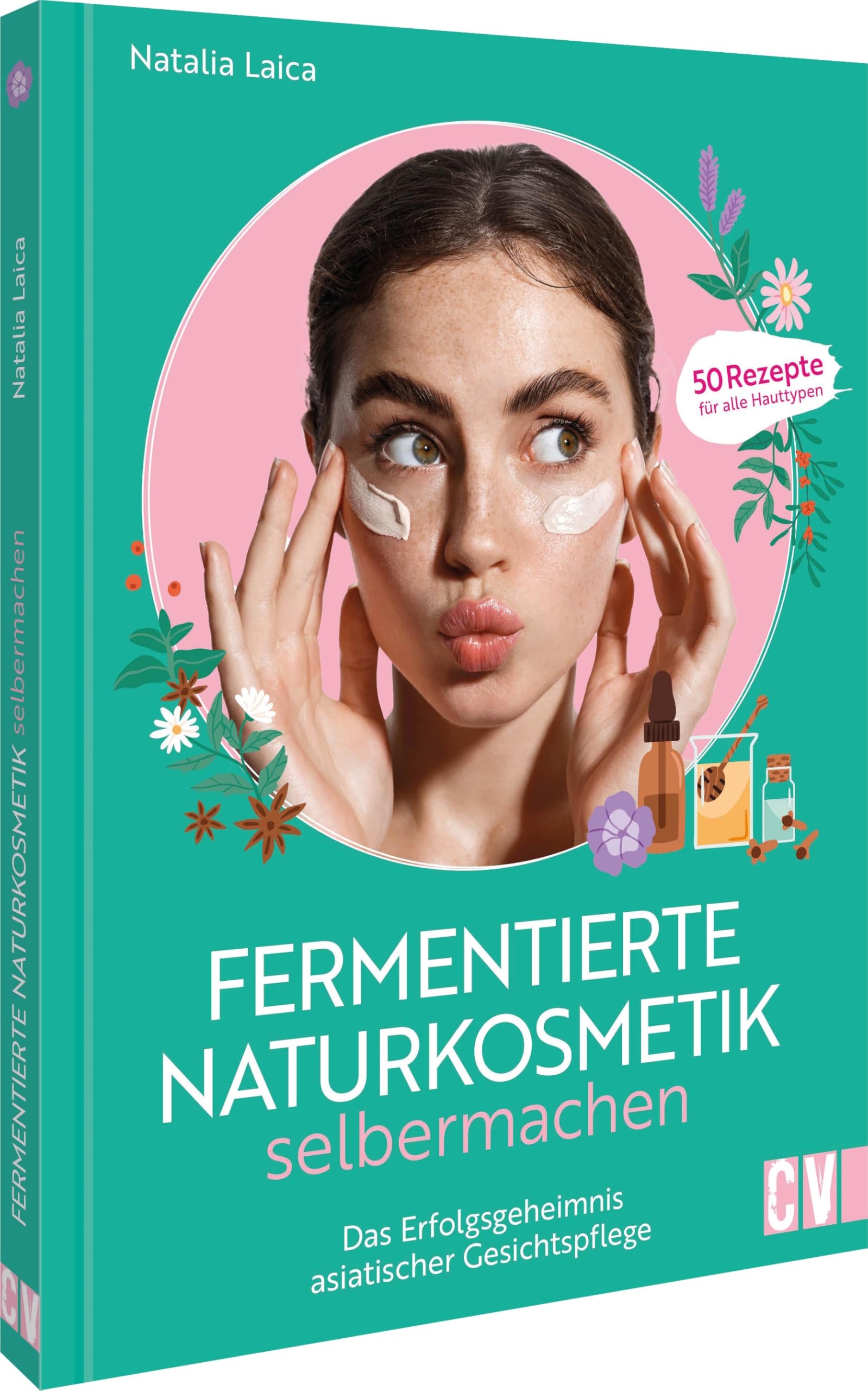 Fermentierte Naturkosmetik selber machen: Das Erfolgsgeheimnis asiatischer Gesichtspflege. 50 Rezepte für alle Hauttypen Home & Household