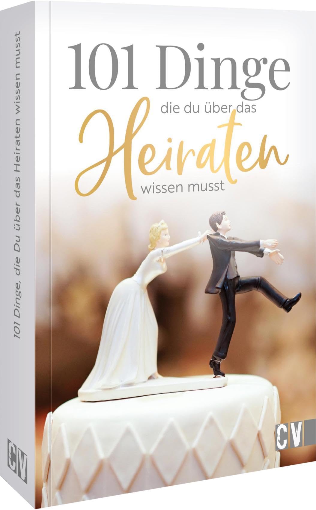 101 Dinge, die Du über das Heiraten wissen musst Leisure, Home & Garden
