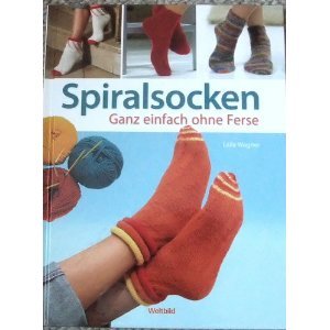 Spiralsocken Ganz einfach ohne Ferse Books